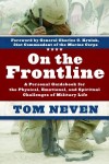 On the Frontline: A Personal Guidebook for the Physical, Emotional, and Spiritual Challenges of Military Life - Tom Neven