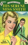 His Serene Miss Smith - Essie Summers