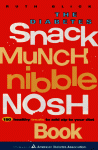 The Diabetes Snack, Munch, Nibble, Nosh Book - Ruth Glick