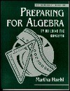 Preparing for Algebra by Building the Concepts - Martha Haehl