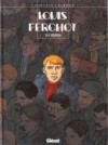 Louis Ferchot Tome 8 - Le déserteur - Frank Giroud, Didier Courtois