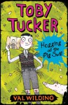 Toby Tucker: Hogging all the Pig Swill - Val Wilding, Michael Broad