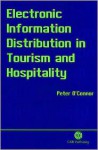 Electronic Information Distribution in Tourism and Hospitality - Peter O'Connor