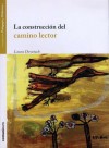 La construcción del camino lector - Laura Devetach