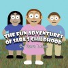 The Fun Adventures of Sara's Childhood - Sara Lewis