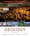 Visualizing Geology, Third Edition Binder Ready Version - Barbara W. Murck