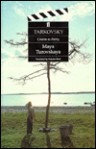 Tarkovsky: Cinema as Poetry - Maya Turovskaya, Natasha Ward