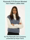 Plymouth F172 Encore Worsted Yarn Pattern Ladies Vest (I Want To Knit) - Royal Yarns