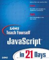 Sams Teach Yourself JavaScript in 21 Days - Andrew H. Watt, Jinjer Simon