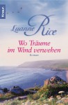 Wo Träume im Wind verwehen - Luanne Rice, Ursula Bischoff