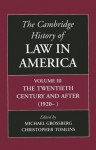 The Cambridge History of Law in America (Volume 3) - Michael Grossberg, Christopher Tomlins