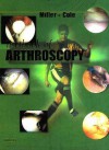 Textbook Of Arthroscopy - Mark D. Miller