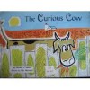 The Curious Cow - Esther K. Meeks