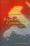 Remembering Communism: Genres of Representation - Maria N. Todorova