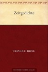 Zeitgedichte - Heinrich Heine