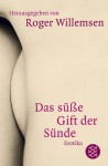 Das süsse Gift Erotika - Roger Willemsen