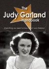 The Judy Garland Handbook - Everything You Need to Know about Judy Garland - Emily Smith