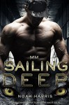 MM: Sailing Deep (PARANORMAL SHIFTER - M/M NAVY SEAL) (Volume 1) - Noah Harris