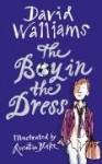 The Boy in the Dress - David Williams, Quentin Blake
