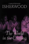 The World In The Evening - Christopher Isherwood
