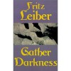 Gather, Darkness! - Fritz Leiber