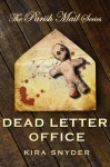 Dead Letter Office, Parish Mail 1 - Kira Snyder