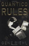 Quantico Rules: A Novel - Gene Riehl