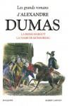 La Reine Margot / La Dame de Monsoreau / Les Quarante-Cinq - Alexandre Dumas