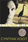 A Solitary Blue - Cynthia Voigt