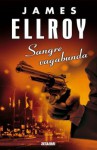 Sangre Vagabunda - James Ellroy