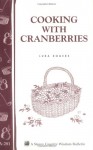 Cooking With Cranberries (Storey Country Wisdom Bulletin , A 281) - Lura Rogers, Lura Rogers Seavey