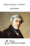 Histoire de France - 1440-1465 (French Edition) - Jules Michelet