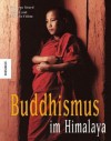 Buddhismus Im Himalaya - Matthieu Ricard, Olivier Föllmi, Danielle Föllmi, Dalai Lama XIV