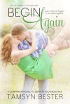 Begin Again - Tamsyn Bester