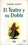 El teatro y su doble - Antonin Artaud