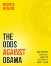 The Odds Against Obama - Michael Medved