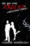 The Man From U.N.D.E.A.D.'s Christmas Carol (an Agent Ward Short Story) - Darren Humphries