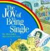 The Joy of Being Single - Allia Zobel Nolan