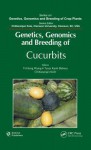 Genetics, Genomics and Breeding of Cucurbits - Yi-Hong Wang, T. K. Behera, Chittaranjan Kole