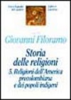 Storia delle religioni. Vol. 5: Religioni dell'America precolombiana e dei popoli indigeni - Giovanni Filoramo