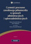 Czynności procesowe zawodowego pełnomocnika w sprawach administracyjnych i sądowoadministracyjnych - Hanna Knysiak-Molczyk, Artur Mudrecki