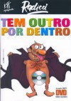 Tem outro por dentro - Carlos Henrique Iotti