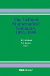 The Gelfand Mathematical Seminars, 1996-1999 - Israel M. Gelfand