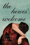 The Heroes' Welcome - Louisa Young