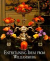 Entertaining Ideas from Williamsburg - Susan Hight Rountree