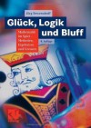 Glück, Logik und Bluff (German Edition) - Jorg Bewersdorff