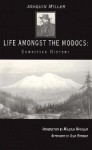 Life Amongst the Modocs: Unwritten History - Joaquin Miller, Alan Rosenus, Malcolm Margolin