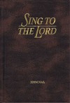 Sing To The Lord, Pew Edition (Lillenas Publications) - Ken Bible