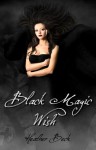 Black Magic Wish (The Horror Diaries, #20) - Heather Beck