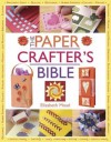 The Papercrafter's Bible - Elizabeth Moad